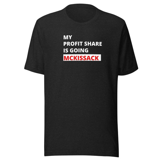 Profit Share is Going McKissack Shirt